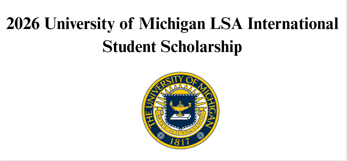 University of Michigan LSA International Student Scholarship