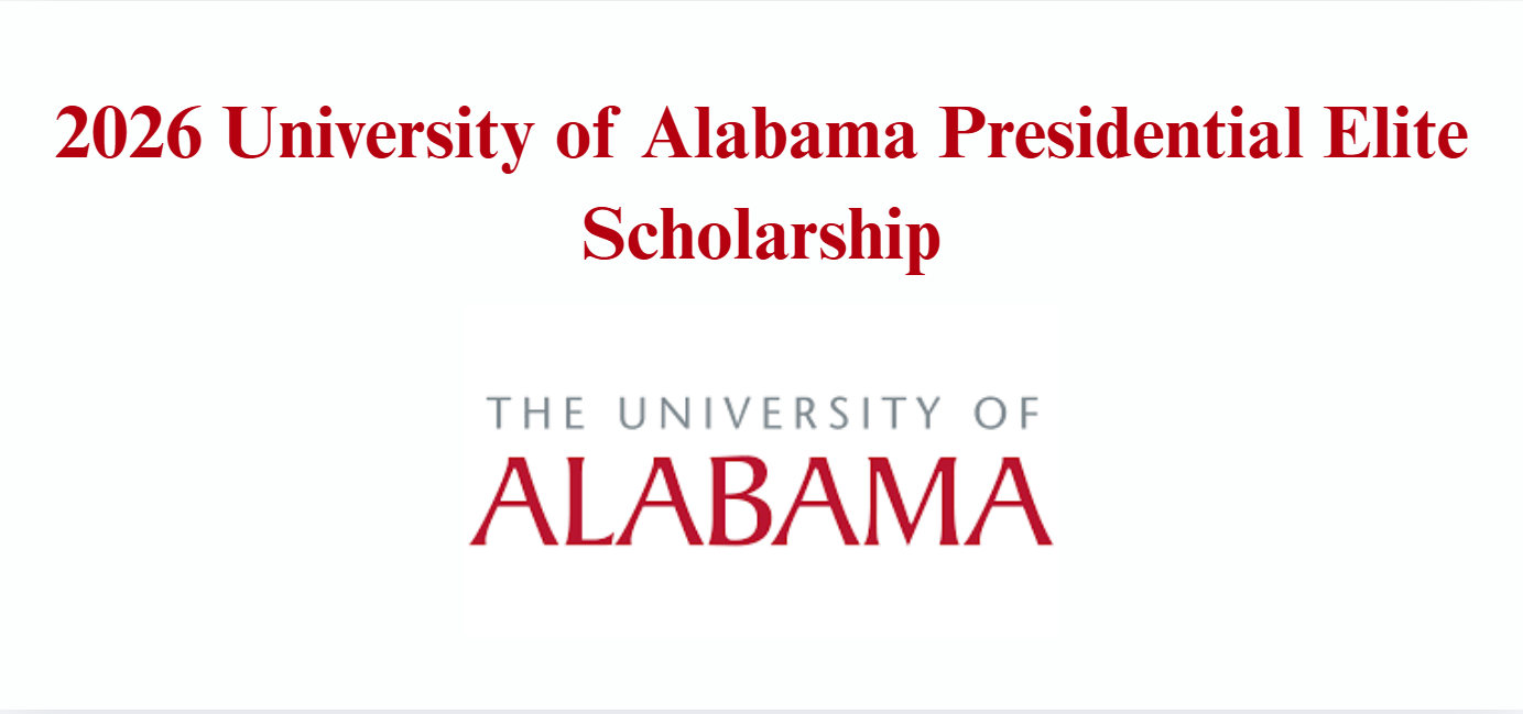 University of Alabama Presidential Elite Scholarship